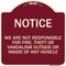 Signmission We Are Not Responsible for Fire Theft or Vandalism Outside or Inside of ANY Vehicle, BU-1818-22707 A-DES-BU-1818-22707 - alternate 1